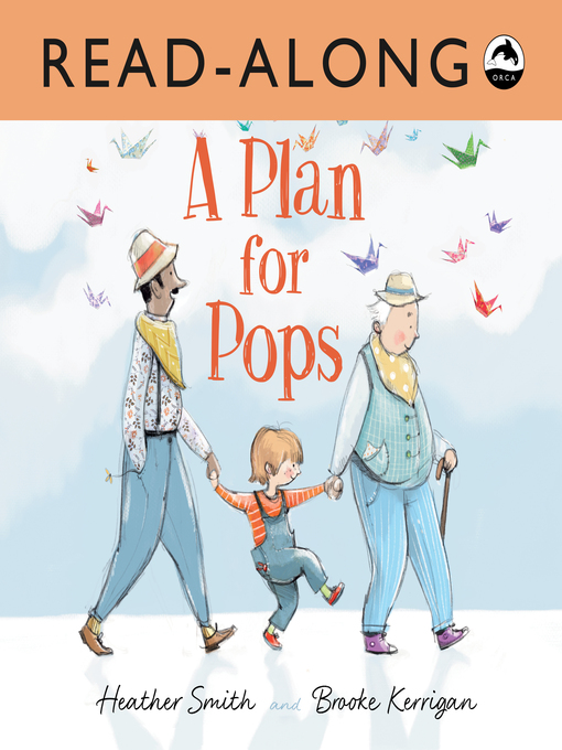 Title details for A Plan for Pops by Heather Smith - Available